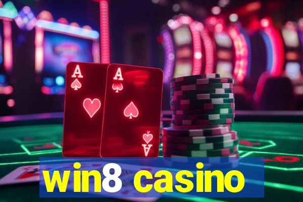 win8 casino